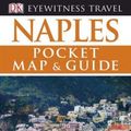 Cover Art for 9780756628826, Pocket Map and Guide Naples and Pompei (EYEWITNESS POCKET MAP & GUIDE) by Unknown