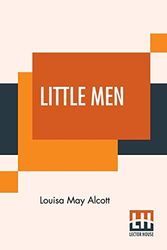 Cover Art for 9789353425241, Little Men: Life At Plumfield With Jo'S Boys, A Sequel To "Little Women" (Orchard House Edition) by Louisa May Alcott