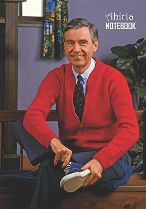 Cover Art for 9781081926823, Notebook: Fred Rogers Medium College Ruled Notebook 129 pages Lined 7 x 10 in (17.78 x 25.4 cm) by Ahirta