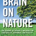 Cover Art for 9781443427586, Your Brain on NatureThe Science of Nature's Influence on Your Healt... by Eva M. Selhub, Alan C. Logan