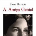 Cover Art for 9789896414795, A Amiga Genial by Elena Ferrante