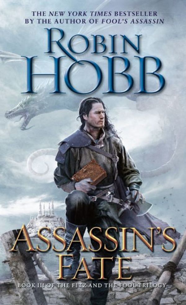 Cover Art for 9780553392975, Assassin's Fate by Robin Hobb