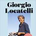 Cover Art for B06XKHTWYQ, Made at Home: The food I cook for the people I love by Giorgio Locatelli