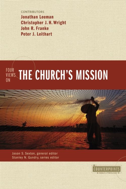 Cover Art for 9780310522737, Four Views on the Church's Mission (Counterpoints: Bible and Theology) by Zondervan