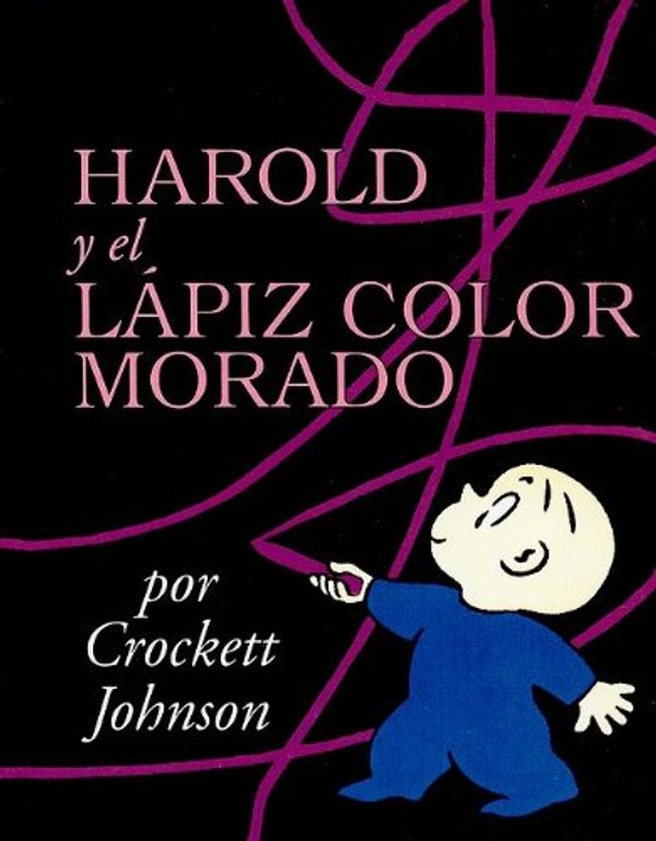 Cover Art for 9780780751453, Harold y el Lapiz Color Morado = Harold and the Purple Crayon [Spanish] by Teresa Mlawer and Crockett Johnson