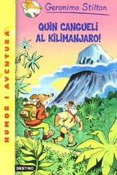 Cover Art for 9788497088008, Quin cangueli al Kilimanjaro! (GERONIMO STILTON) (Catalan Edition) by Geronimo Stilton