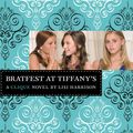 Cover Art for 9780316006804, The Clique #9: Bratfest at Tiffany's by Lisi Harrison
