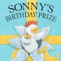 Cover Art for 9780764105449, Sonny's Birthday Prize by Lisa Stubbs