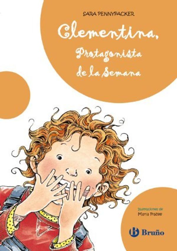 Cover Art for 9788421685112, Clementina, protagonista de la semana / Clementine, Friend of the Week by Sara Pennypacker