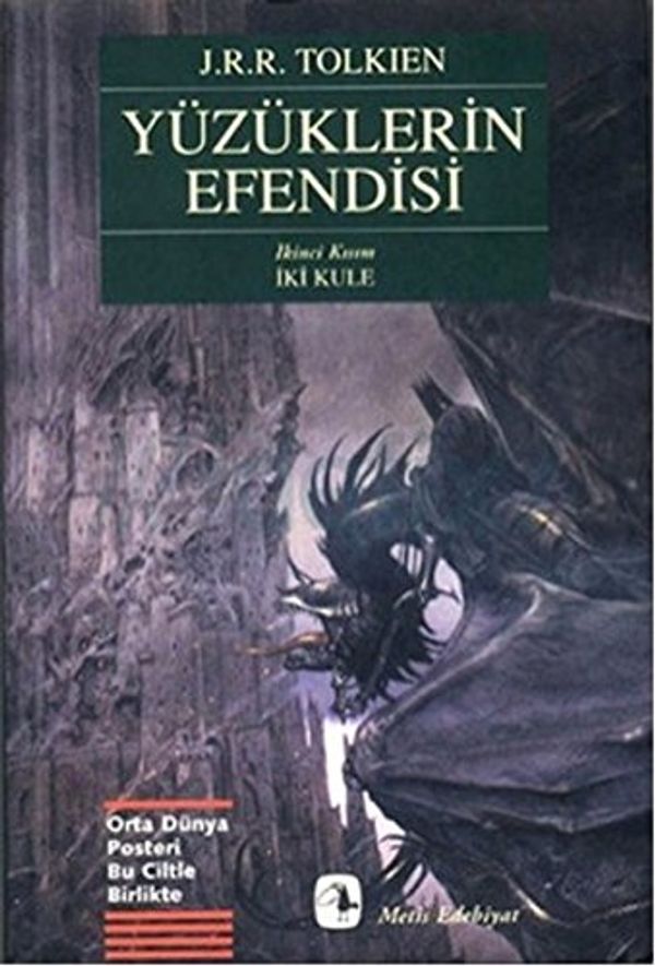 Cover Art for 9789753421812, Yüzüklerin Efendisi 2 Iki Kule by John Ronald Reuel Tolkien