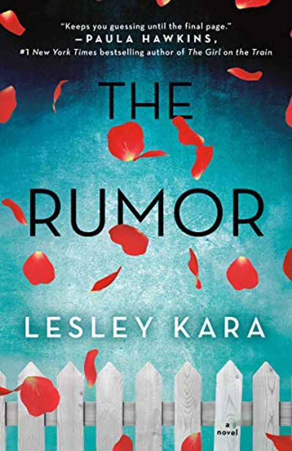 Cover Art for B07KDWF47S, The Rumor: A Novel by Lesley Kara