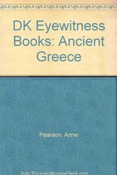 Cover Art for 9780789457516, DK Eyewitness Books: Ancient Greece by Anne Pearson