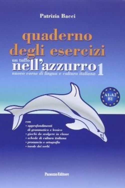 Cover Art for 0884408078492, Un tuffo nell'azzurro. Quaderno degli esercizi(Paperback) - 2004 Edition by Patrizia Bacci