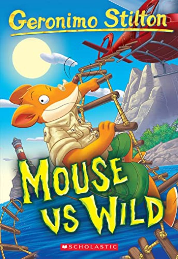 Cover Art for B09YXSLJ9L, Mouse VS Wild (Geronimo Stilton #82) by Geronimo Stilton