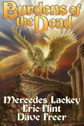 Cover Art for 9781451638745, Burdens of the Dead by Mercedes Lackey