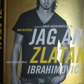 Cover Art for 9789100126537, Jag är Zlatan Ibrahimovic : min historia by Zlatan Ibrahimovic