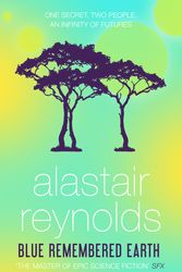 Cover Art for 9781473209312, Blue Remembered Earth by Alastair Reynolds