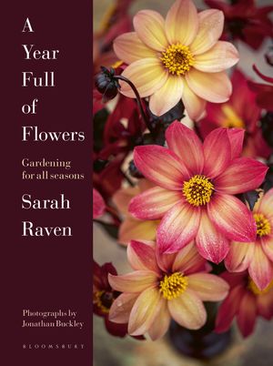 Cover Art for 9781526626110, A Year in the Garden by Sarah Raven