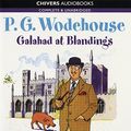Cover Art for 9780745141404, Galahad at Blandings: Complete & Unabridged by P. G. Wodehouse