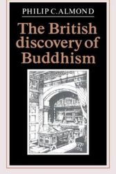 Cover Art for 9780521355032, The British Discovery of Buddhism by Philip C. Almond