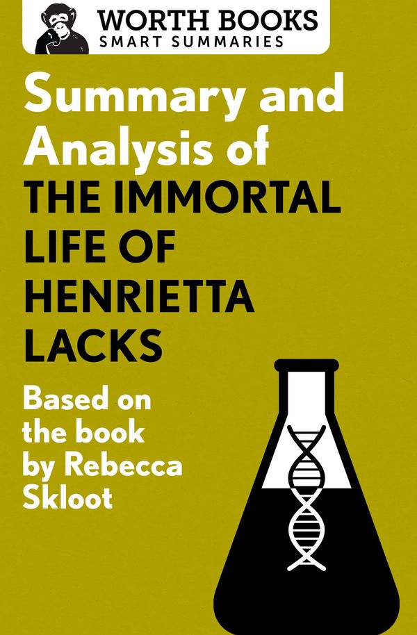 Cover Art for 9781504043564, Summary and Analysis of The Immortal Life of Henrietta Lacks by Worth Books
