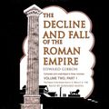 Cover Art for 9780786161041, The Decline and Fall of the Roman Empire, Volume 2, Part 1 by Edward Gibbon