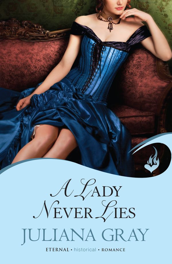 Cover Art for 9781472204813, A Lady Never Lies: Affairs By Moonlight Book 1 by Juliana Gray
