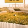 Cover Art for 9780446698337, The Choice by Nicholas Sparks