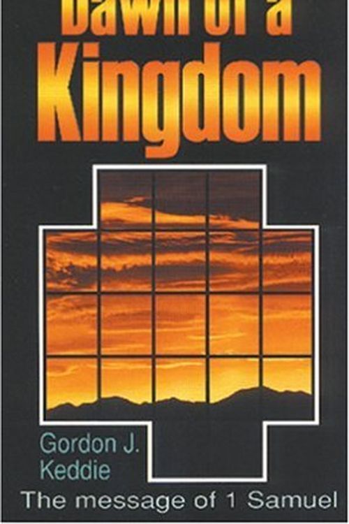 Cover Art for 9780852342480, Dawn of a Kingdom by J. Keddie, Gordon J. Keddie