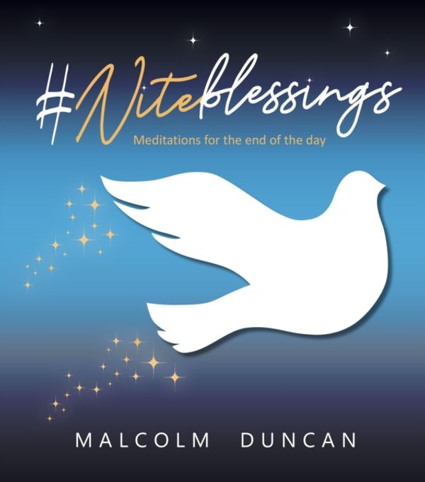Cover Art for 9780745980607, Niteblessings Meditations End of the Day by Malcolm Duncan