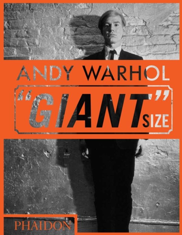 Cover Art for 9780714877303, Andy Warhol  Giant  Size, Mini format by Phaidon Editors