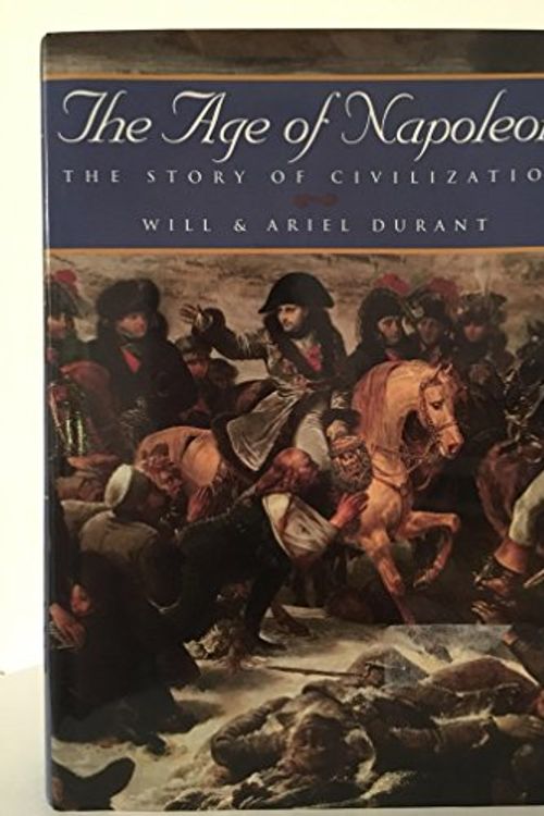 Cover Art for 9781567310221, Age of Napoleon by Will Durant, Ariel Durant