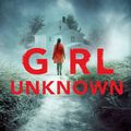 Cover Art for 9781405920315, Girl Unknown by Karen Perry