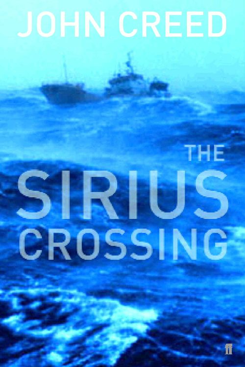 Cover Art for 9780571210817, Sirius Crossing by John Creed