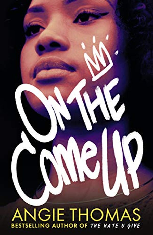 Cover Art for B07FXLX19G, On the Come Up by Angie Thomas