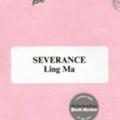 Cover Art for 9781250214997, Severance by Ling Ma