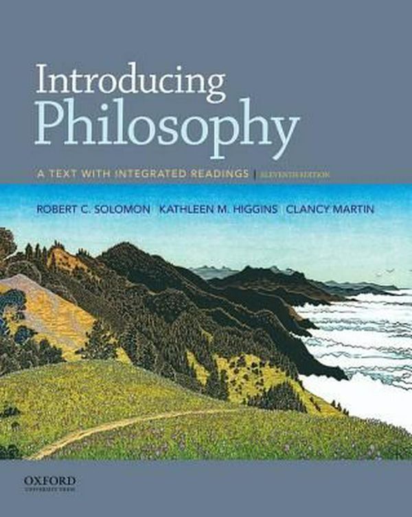 Cover Art for 9780190209452, Introducing PhilosophyA Text with Integrated Readings by Robert C. Solomon, Kathleen M. Higgins, Clancy Martin