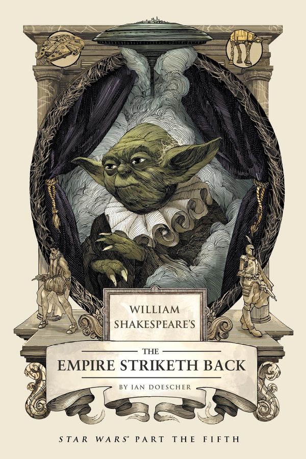 Cover Art for 9781594747168, William Shakespeare's Star Wars: The Empire Striketh Back by Ian Doescher