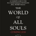 Cover Art for 9781472237644, The World of All Souls: A Complete Guide to A Discovery of Witches, Shadow of Night and The Book of Life by DEBORAH. HARKNESS