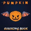 Cover Art for 9798696797960, Halloween Pumpkin Coloring Book by Oviin Press House