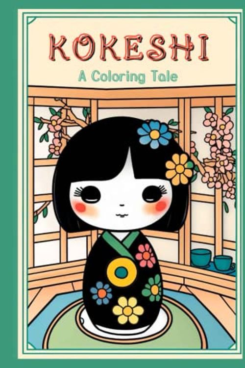 Cover Art for 9798386709389, Kokeshi a coloring tale by Thea, Dreamscape by