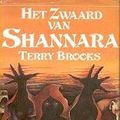 Cover Art for 9789027470782, Shannara 1: Het Zwaard van Shannara (gebonden, zonder stofomslag) by Terry Brooks, Frédérique van der Velde