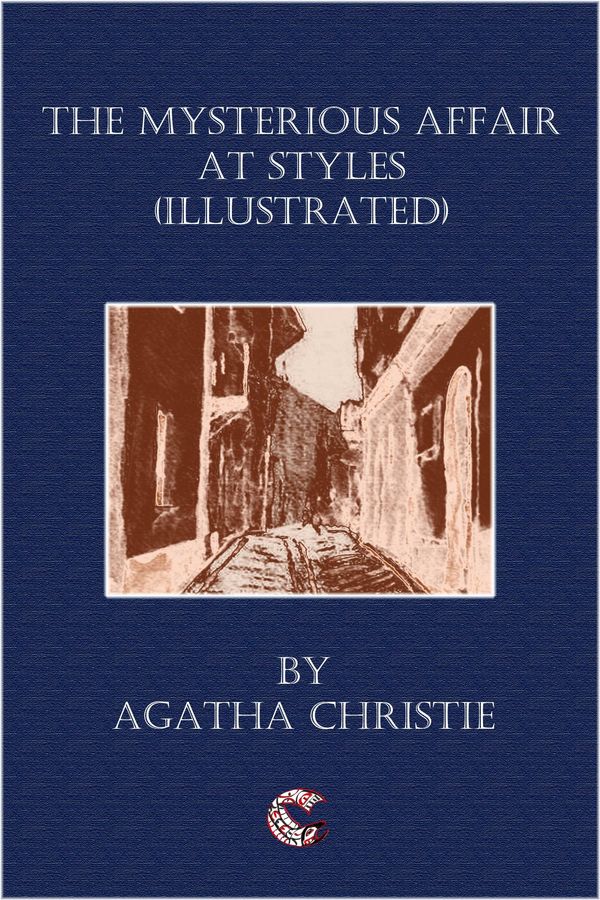 Cover Art for 9781632955104, The Mysterious Affair At Styles (Illustrated) by Unknown