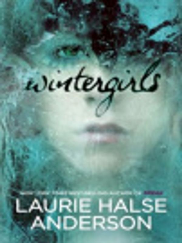 Cover Art for 9781101026397, Wintergirls by Laurie Halse Anderson