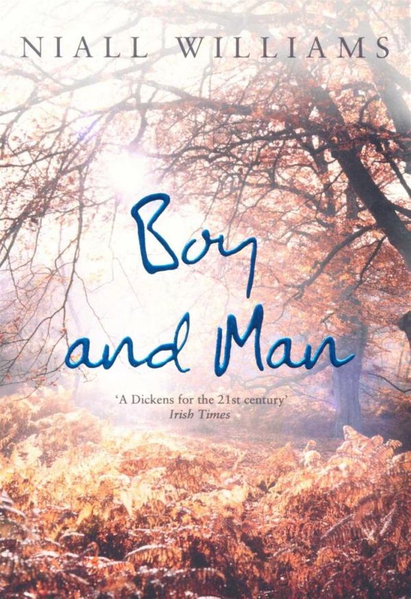 Cover Art for 9780007257676, Boy and Man by Niall Williams