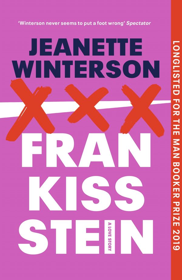Cover Art for 9781784709952, Frankissstein: A Love Story by Jeanette Winterson