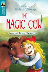 Cover Art for 9780198305880, Oxford Reading Tree Treetops Greatest StoriesOxford: The Magic Cow Level 9 by Claire Llewellyn