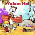 Cover Art for 9780836218350, Yukon Ho! by Bill Watterson