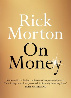 Cover Art for 9780733645761, On Money by Rick Morton