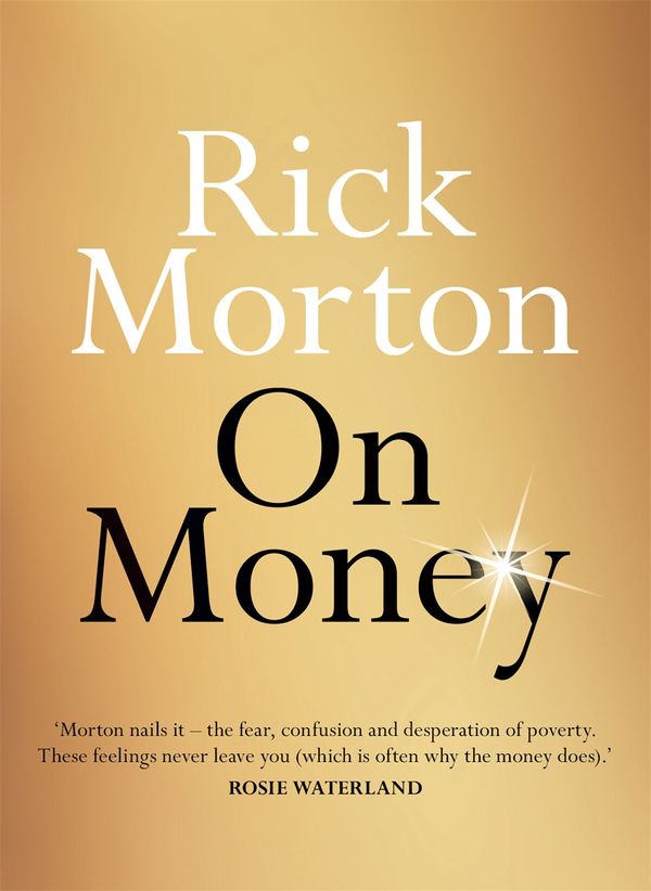 Cover Art for 9780733645761, On Money by Rick Morton